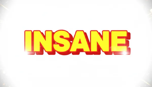 "INSANE" in YouTube Thumbnail style